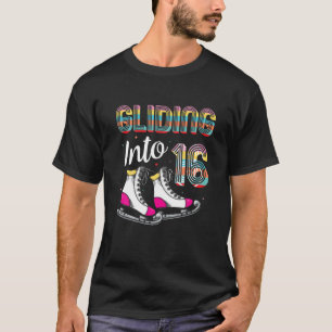 Ice Skating 16Th Birthday Figure Skate - Gliding I T-Shirt