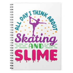 Ice Skating and Slime Cute Figure Skater Notebook