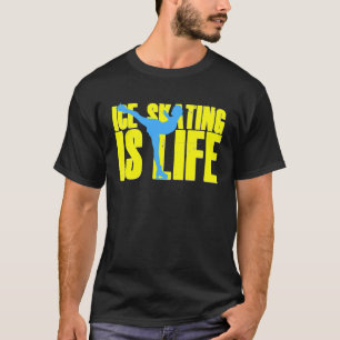 Ice Skating Is Life Ice Skater Figure Skater Girls T-Shirt