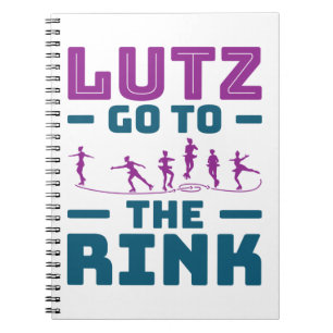 Ice Skating Pun Cute Lutz Go to the Rink Notebook