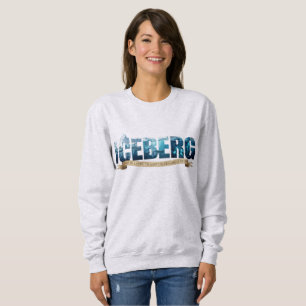 Icebergs Floating Glacial Formations Polar Ocean Sweatshirt