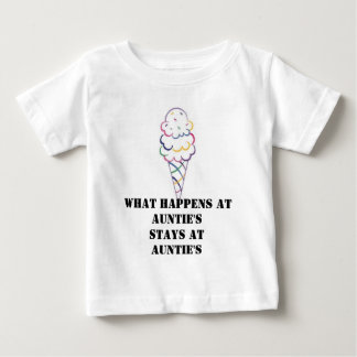 Icecream3, What happens at Auntie's STAYS AT A... Baby T-Shirt
