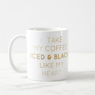 Iced & Black, Gold Text Mug