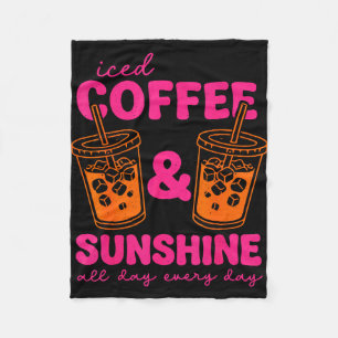 Iced coffee and sunshine day every day summer fleece blanket