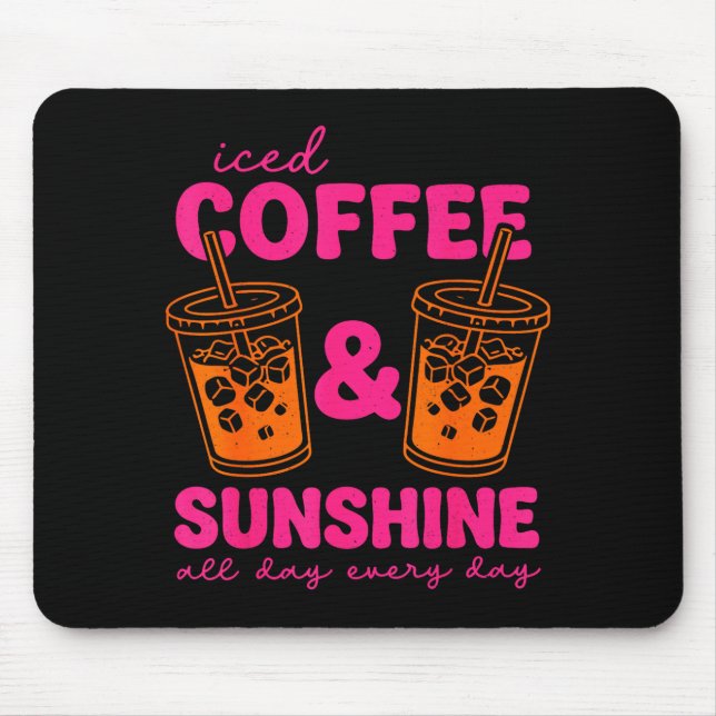 Iced coffee and sunshine day every day summer mouse mat (Front)