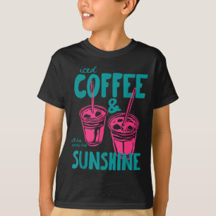 Iced coffee and sunshine summer vibes T-Shirt