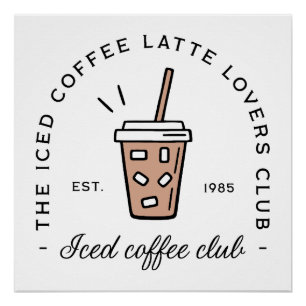 Iced coffee latte lovers club aesthetic funny poster