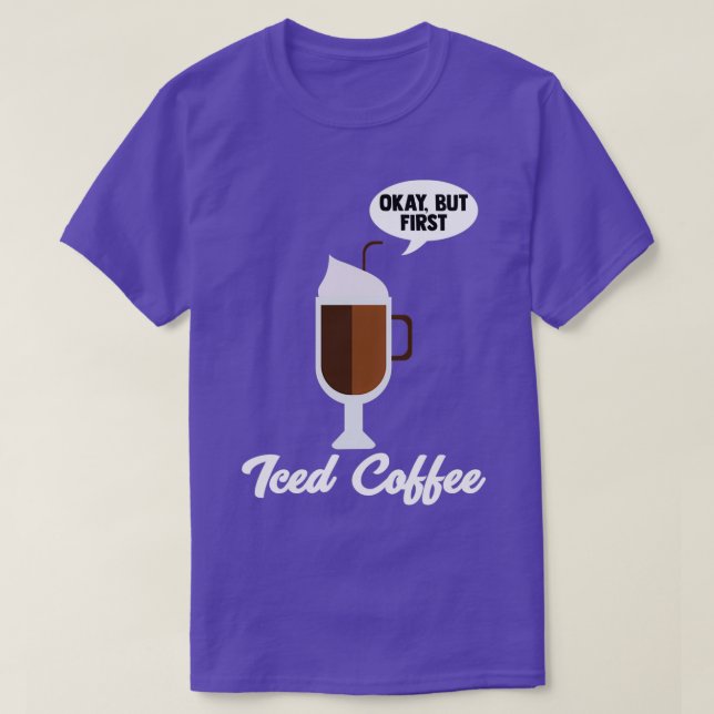 Iced Coffee Lover Barista Cold Brew Caffeine 1 T-Shirt (Design Front)