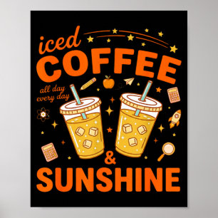 Iced coffee sunshine positive mood summer beverage poster