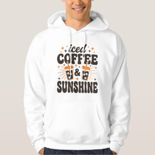 iced coffee sunshine summer vibes  hoodie