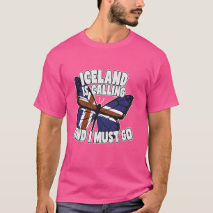 Iceland is calling - funny Icelandic T-Shirt