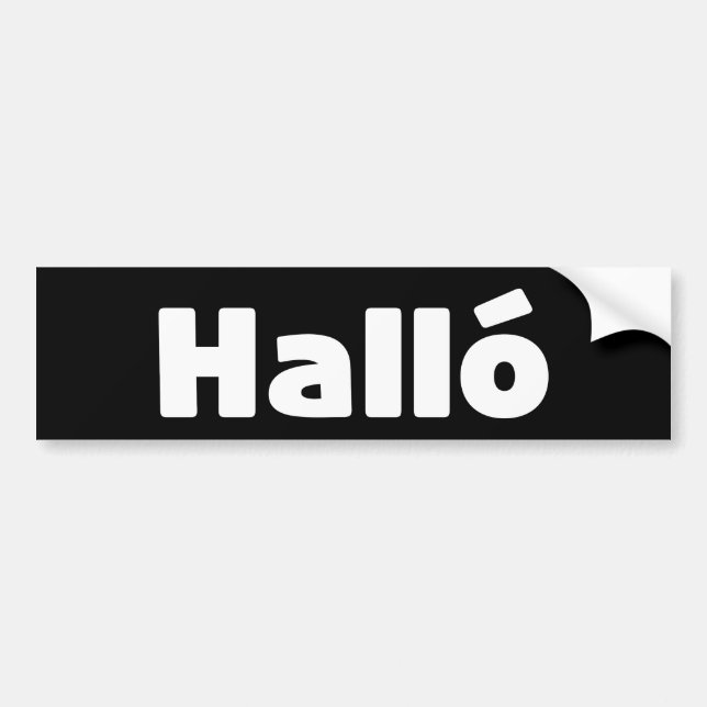 Icelandic Halló { Hello ) Íslenska Language Bumper Sticker (Front)