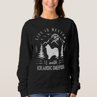 Icelandic Sheepdog Life Better Mum Dad Dog Sweatshirt