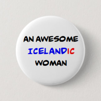 icelandic woman, awesome 6 cm round badge