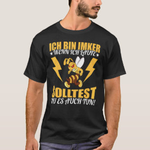 Ich Bin Beker Wenn Ich Renne Solltest Du Es Auch H T-Shirt