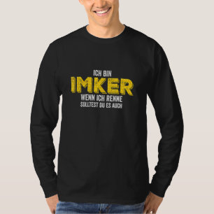 Ich Bin Beker Wenn Ich Renne Solltest Du Es Auch T-Shirt