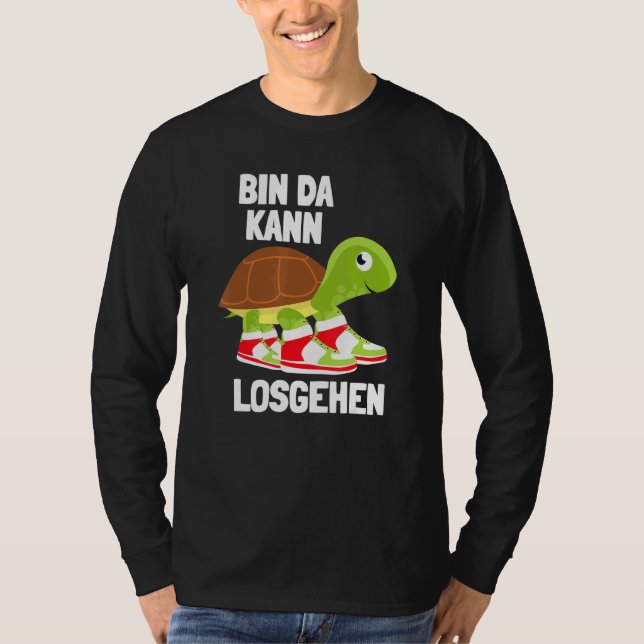 Ich Bin Da Kann Losgehen Turtle Sneakers Zu Lät Ko (Front)