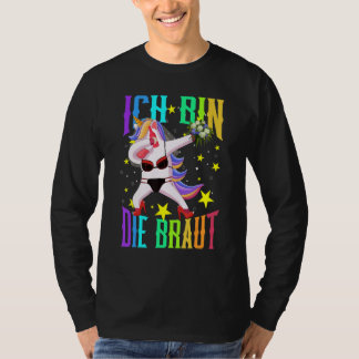 Ich Bin Die Braut Jga Unicorn Wedding Stag Night T-Shirt