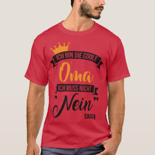 Ich bin die coole oma T-Shirt
