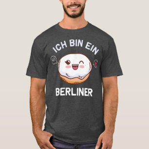Ich bin ein Berliner fr Berliner T-Shirt