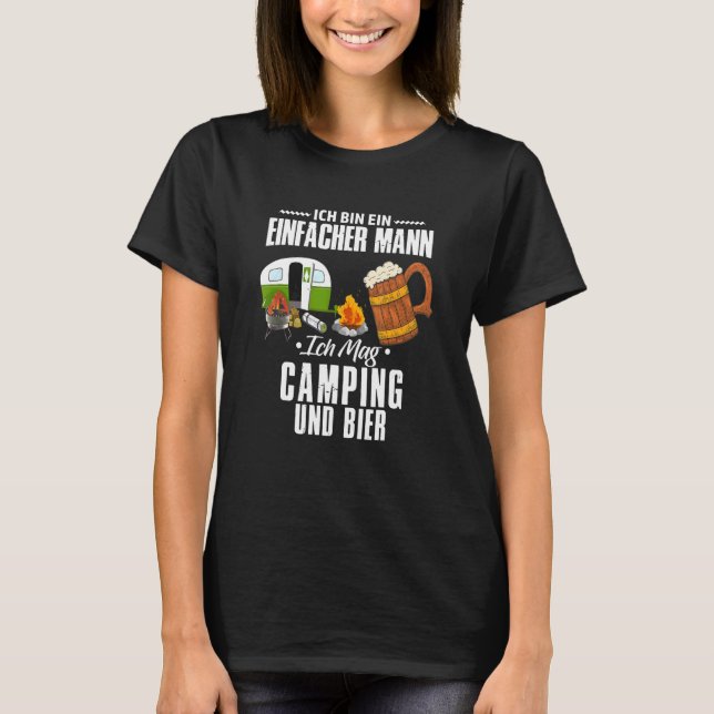 Ich Bin Ein Einfach Mann Camping Und Biercaravan O T-Shirt (Front)