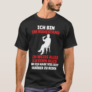 Ich bin im Ruhestand  Saying Rente Farewell Work T-Shirt