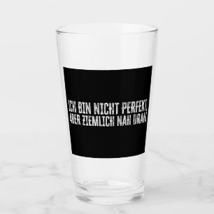 Ich bin nicht perfekt – aber ziemlich nah dran! glass