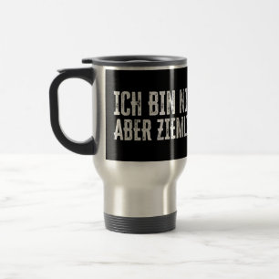 Ich bin nicht perfekt – aber ziemlich nah dran! travel mug
