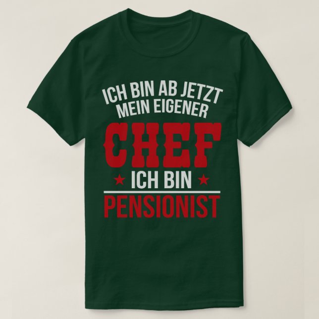Ich bin pensionist white T-Shirt (Design Front)