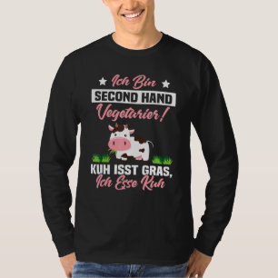 Ich Bin Second Hand Vegetarian Cow Eats Gras Ich E T-Shirt