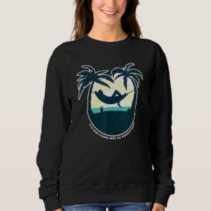 Ich Bin Then Mal Im Ruhestand Pensioner Pension Sa Sweatshirt