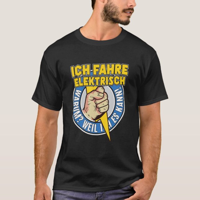 Ich fahre Elektro - E Car - Hybrid Gift T-Shirt (Front)