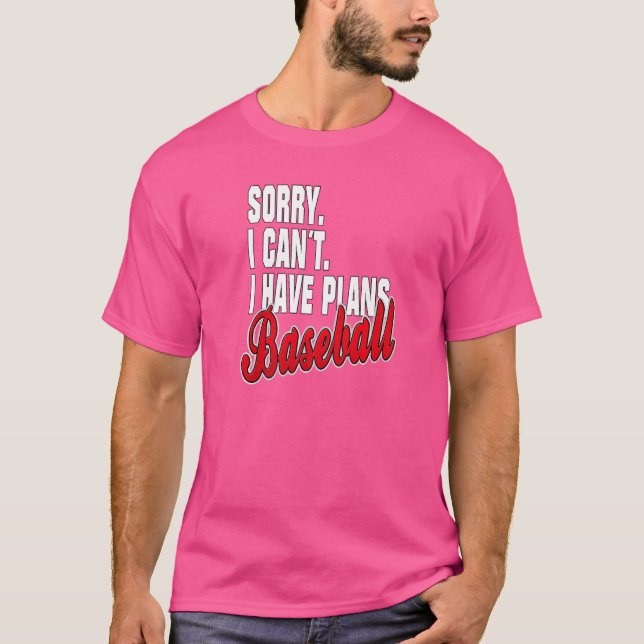 Ich Habe Pläne Baseball Statement Outfit T-Shirt (Front)