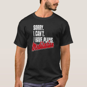 Ich habe Plane Meditation Statement Outfit T-Shirt