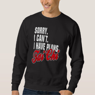 Ich Habe Plane Tai Chi Sayings Statement Outfit Sweatshirt