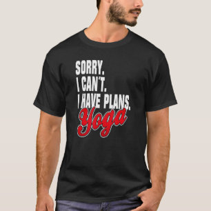 Ich Habe Plane Yoga Sayings Statement Outfit T-Shirt