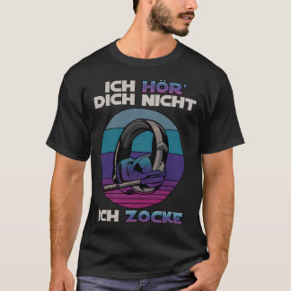 Ich hördich nicht ich zocke Gamer Vintage Retro Ga T-Shirt