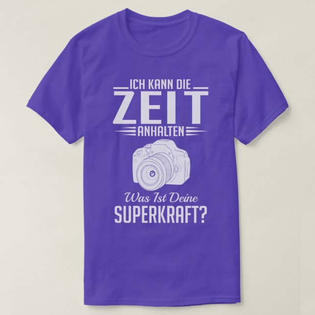 Ich kann die zeit anhalten fotograf white T-Shirt (Design Front)