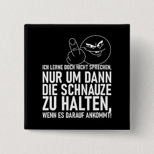 ICH LERNE DOCH NICHT SPRECHEN 15 CM SQUARE BADGE