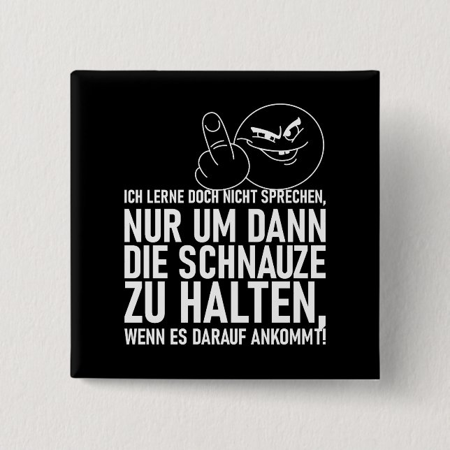 ICH LERNE DOCH NICHT SPRECHEN 15 CM SQUARE BADGE (Front)