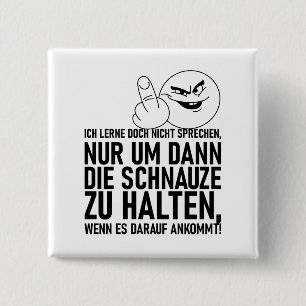 ICH LERNE DOCH NICHT SPRECHEN 15 CM SQUARE BADGE