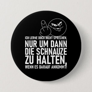 ICH LERNE DOCH NICHT SPRECHEN 7.5 CM ROUND BADGE