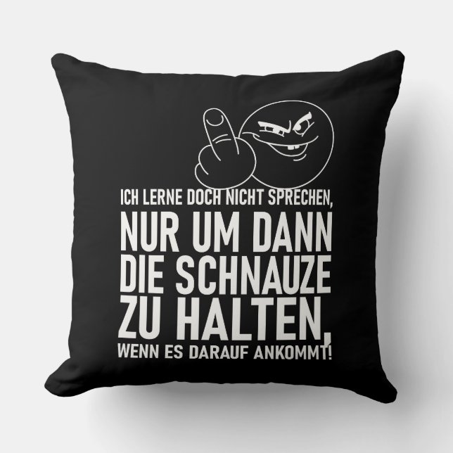 ICH LERNE DOCH NICHT SPRECHEN CUSHION (Front)