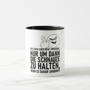 ICH LERNE DOCH NICHT SPRECHEN MUG