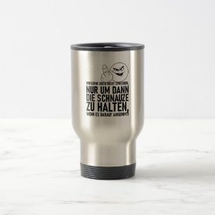 ICH LERNE DOCH NICHT SPRECHEN TRAVEL MUG