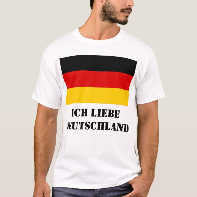 ICH LIEBE DEUTSCHLAND T-Shirt (Front)
