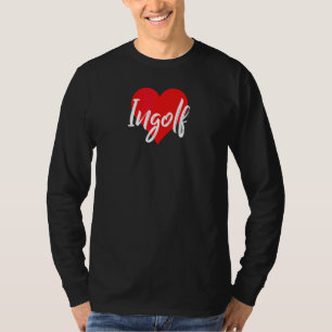 Ich Liebe Ingolf Vorname  Liebe Herz T-Shirt