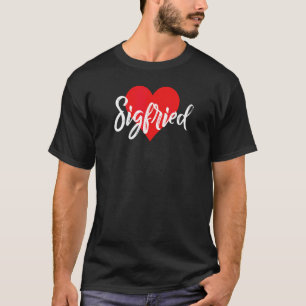 Ich Liebe Sigfried Vorname  Liebe Herz T-Shirt