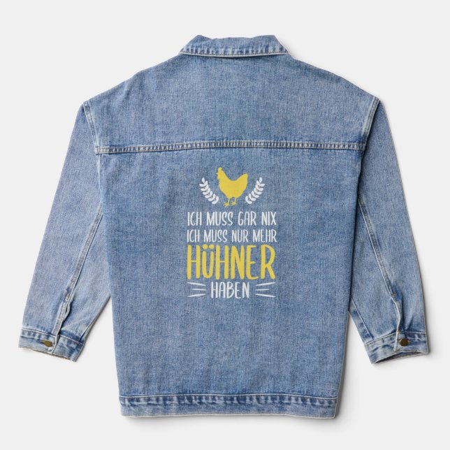 Ich Muss Gar Nix  Mehr Chicken Hat Farmer Farmer C Denim Jacket (Back)