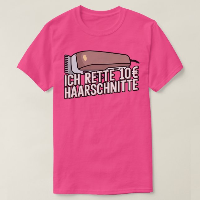 Ich rette 10 Haarschnitte Herren Friseur Barber Ba T-Shirt (Design Front)